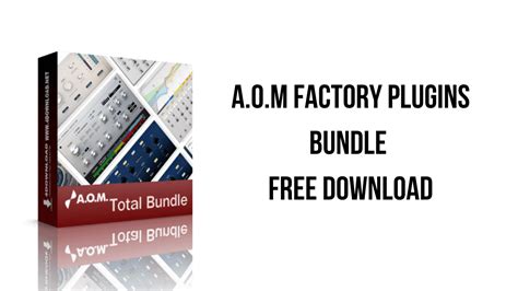 A.O.M Factory Plugins Bundle 